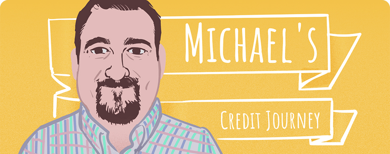 Michael's Credit Journey
